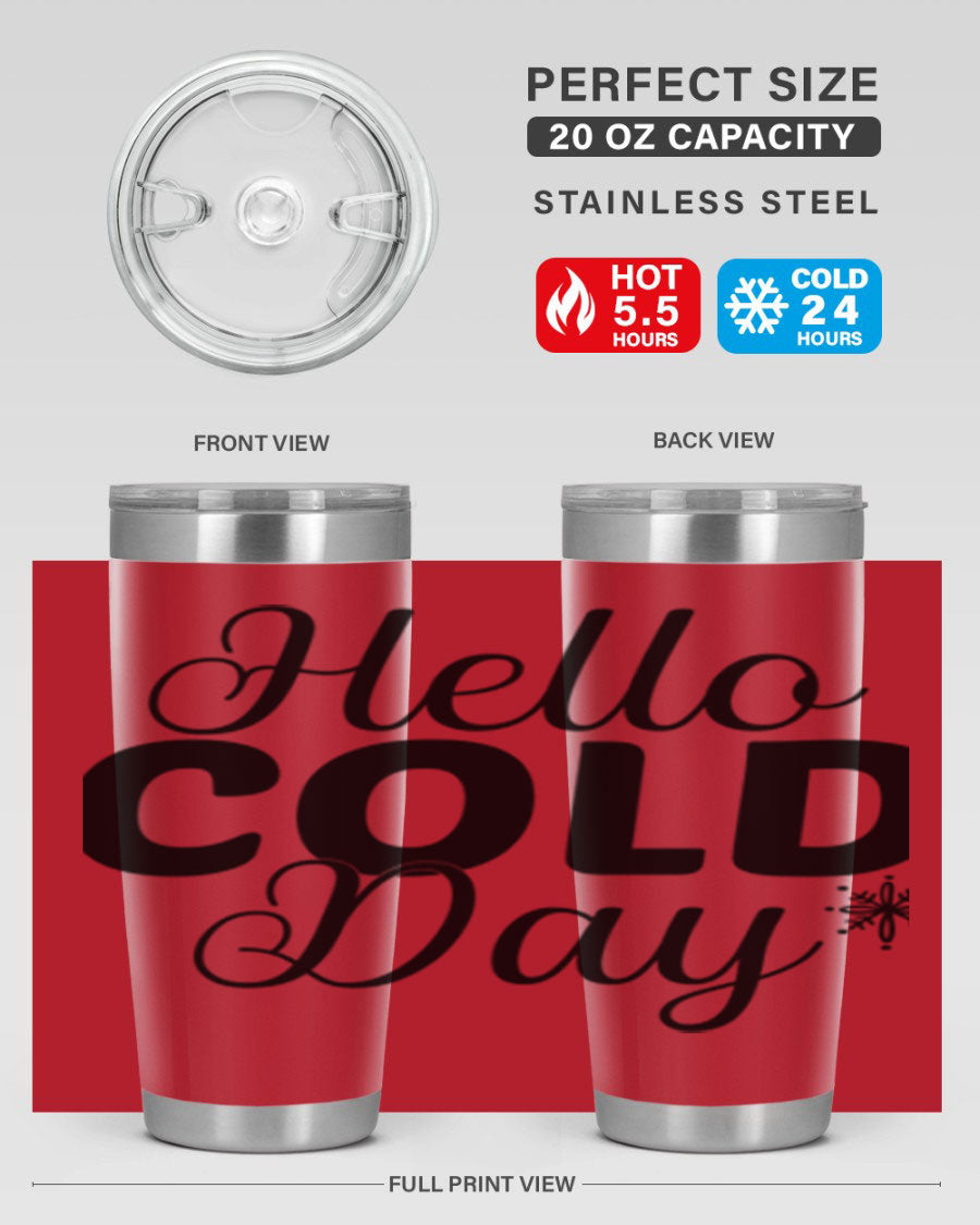 Hello Cold Day143# 20oz winter tumbler made of stainless steel with a copper lining, featuring a drink-thru lid.