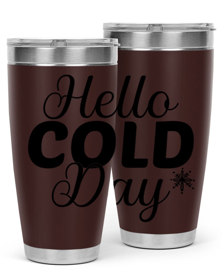 Hello Cold Day143# 20oz winter tumbler made of stainless steel with a copper lining, featuring a drink-thru lid.
