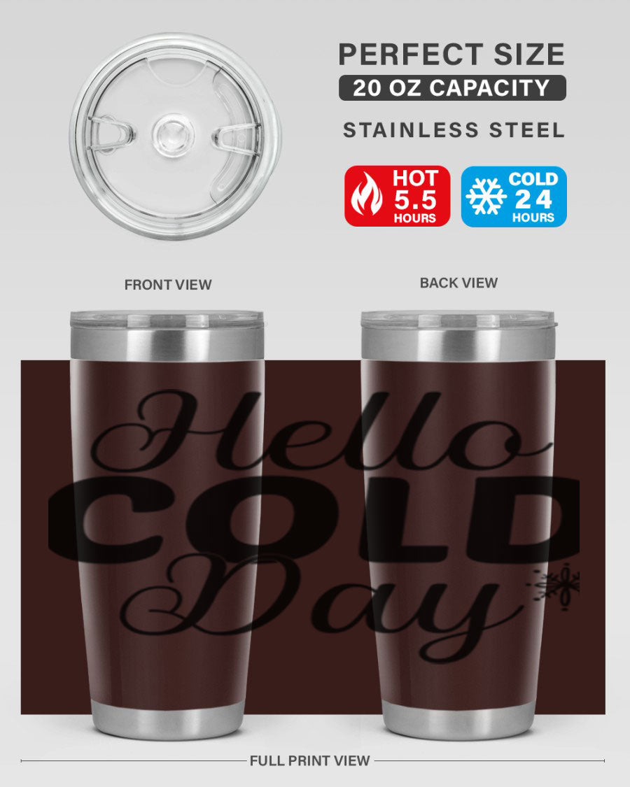 Hello Cold Day143# 20oz winter tumbler made of stainless steel with a copper lining, featuring a drink-thru lid.