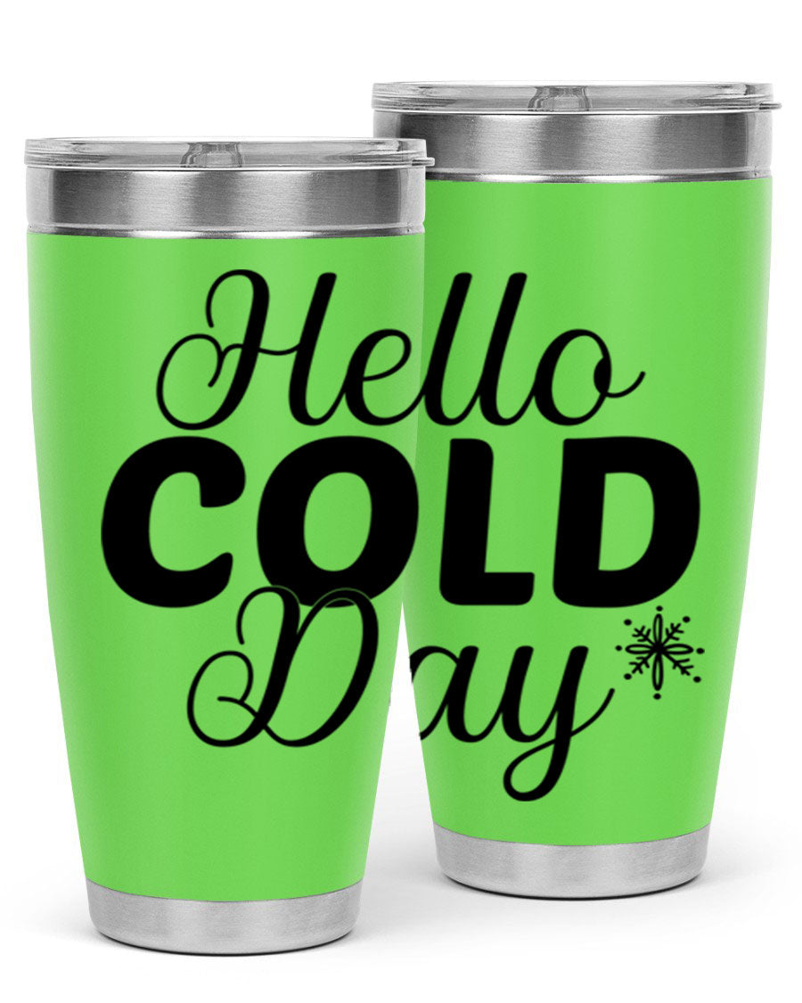 Hello Cold Day143# 20oz winter tumbler made of stainless steel with a copper lining, featuring a drink-thru lid.