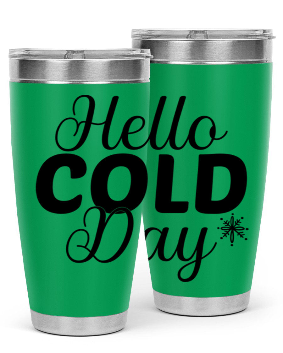 Hello Cold Day143# 20oz winter tumbler made of stainless steel with a copper lining, featuring a drink-thru lid.