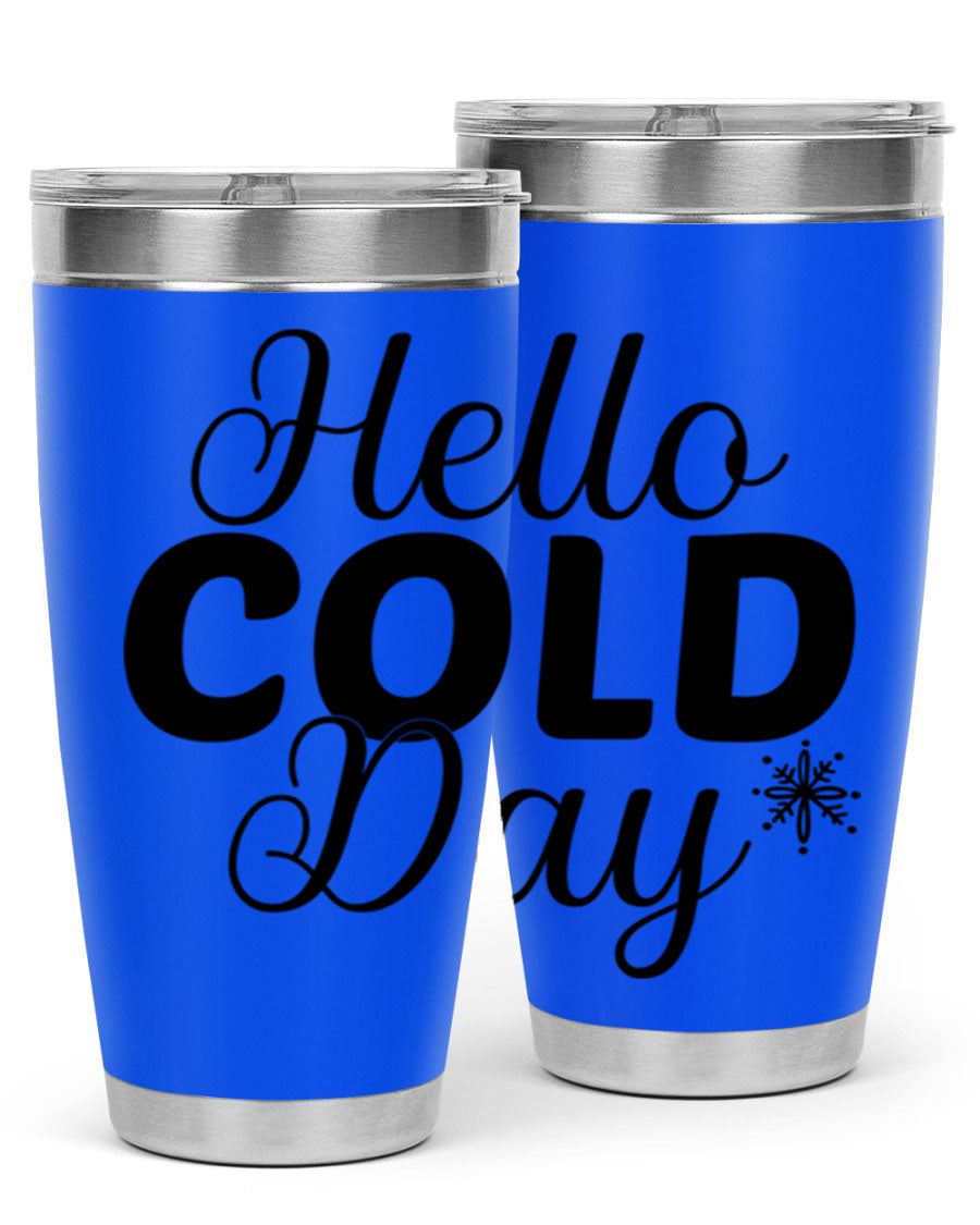Hello Cold Day143# 20oz winter tumbler made of stainless steel with a copper lining, featuring a drink-thru lid.