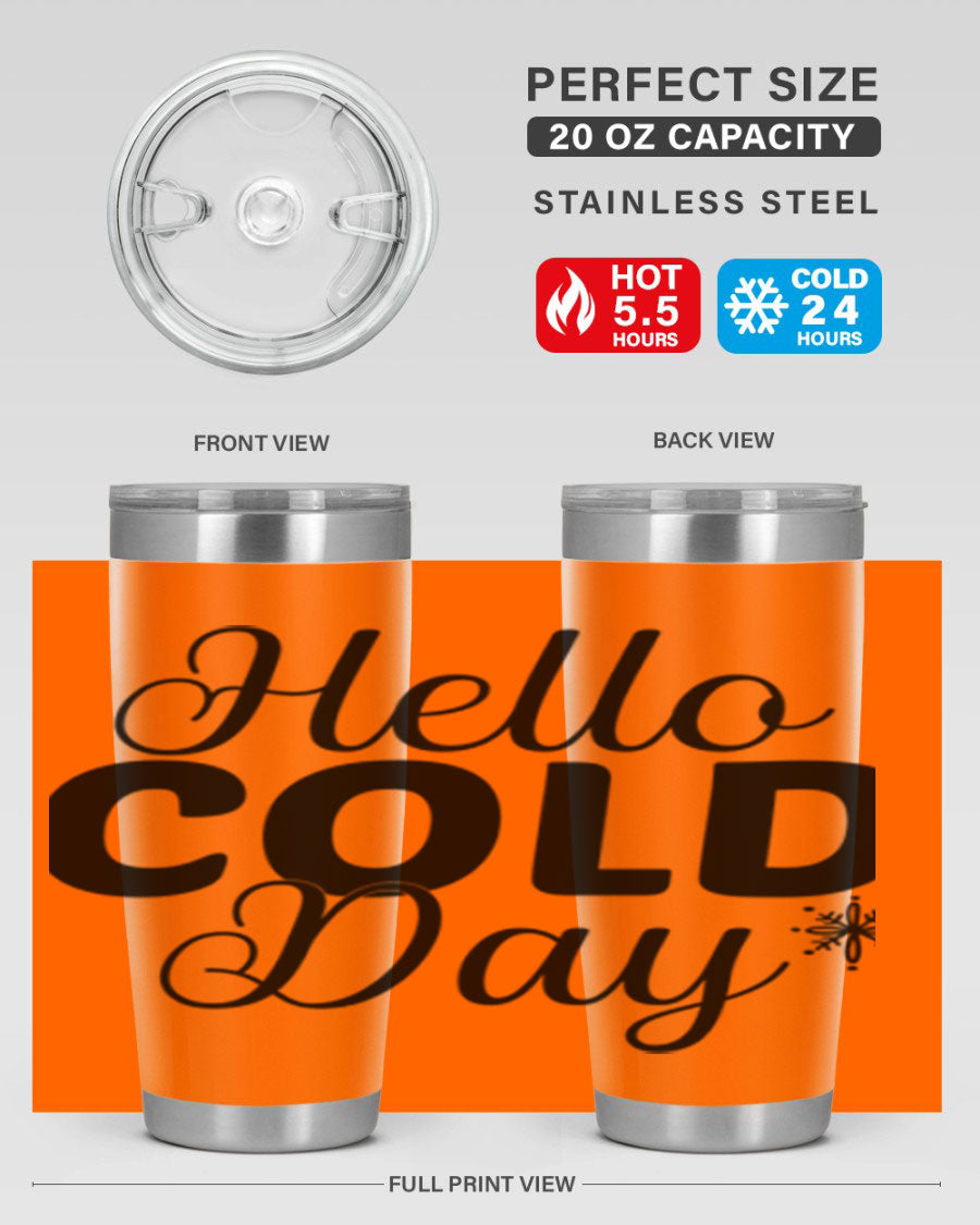 Hello Cold Day143# 20oz winter tumbler made of stainless steel with a copper lining, featuring a drink-thru lid.