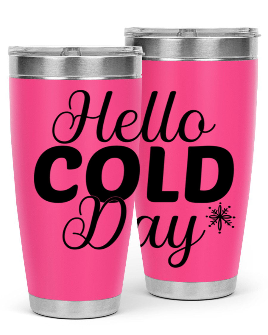 Hello Cold Day143# 20oz winter tumbler made of stainless steel with a copper lining, featuring a drink-thru lid.