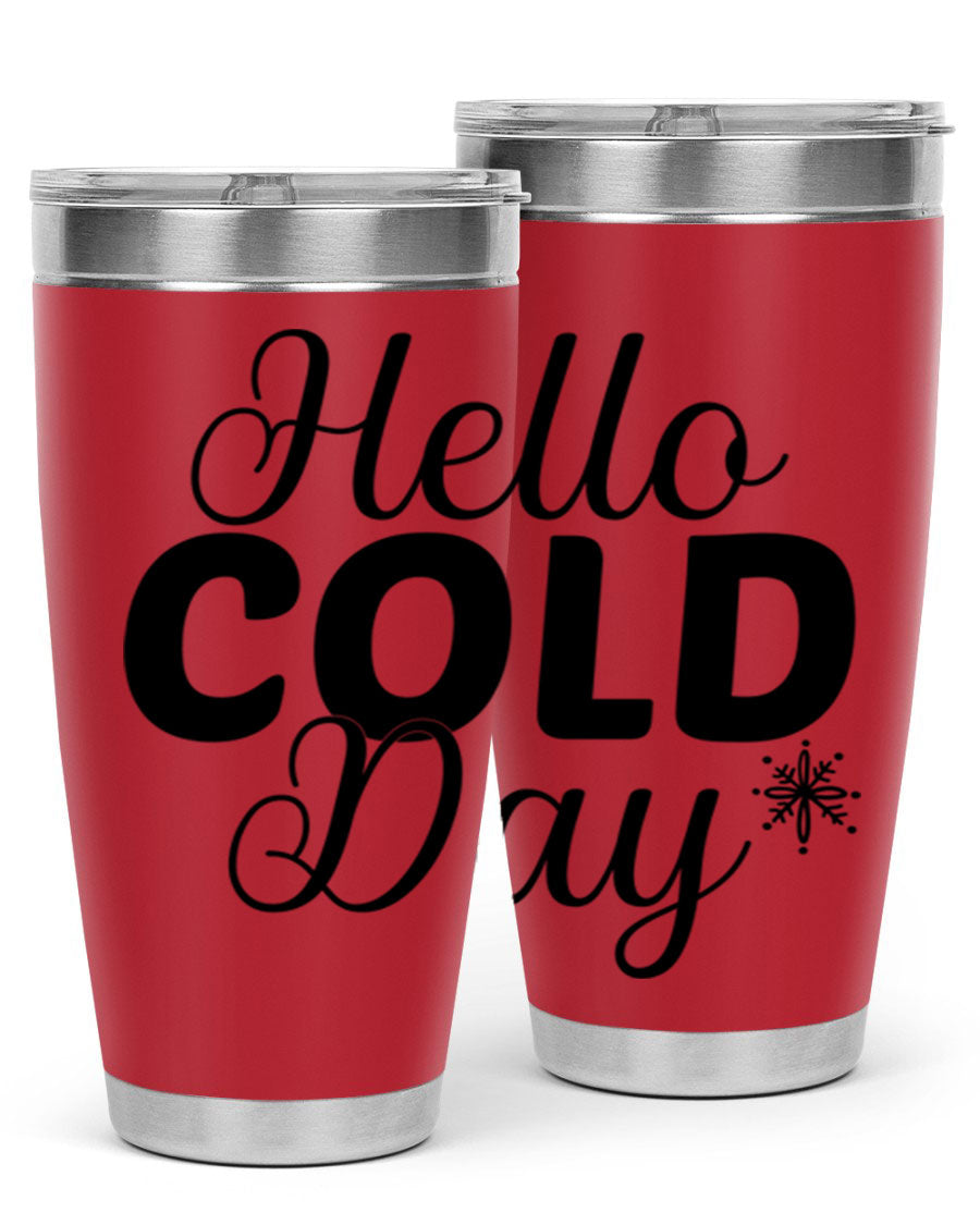 Hello Cold Day143# 20oz winter tumbler made of stainless steel with a copper lining, featuring a drink-thru lid.