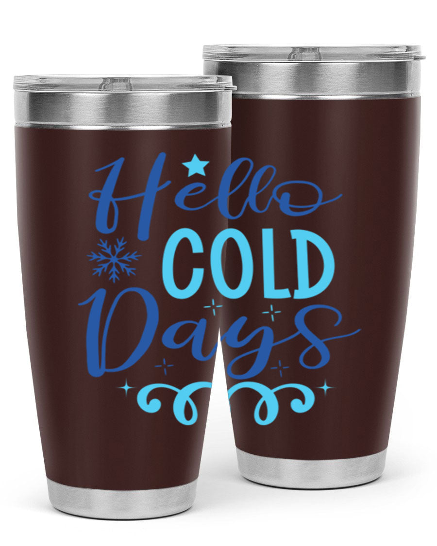 Hello Cold Days 145# Winter Tumbler in stainless steel with a stylish design, perfect for hot and cold beverages.