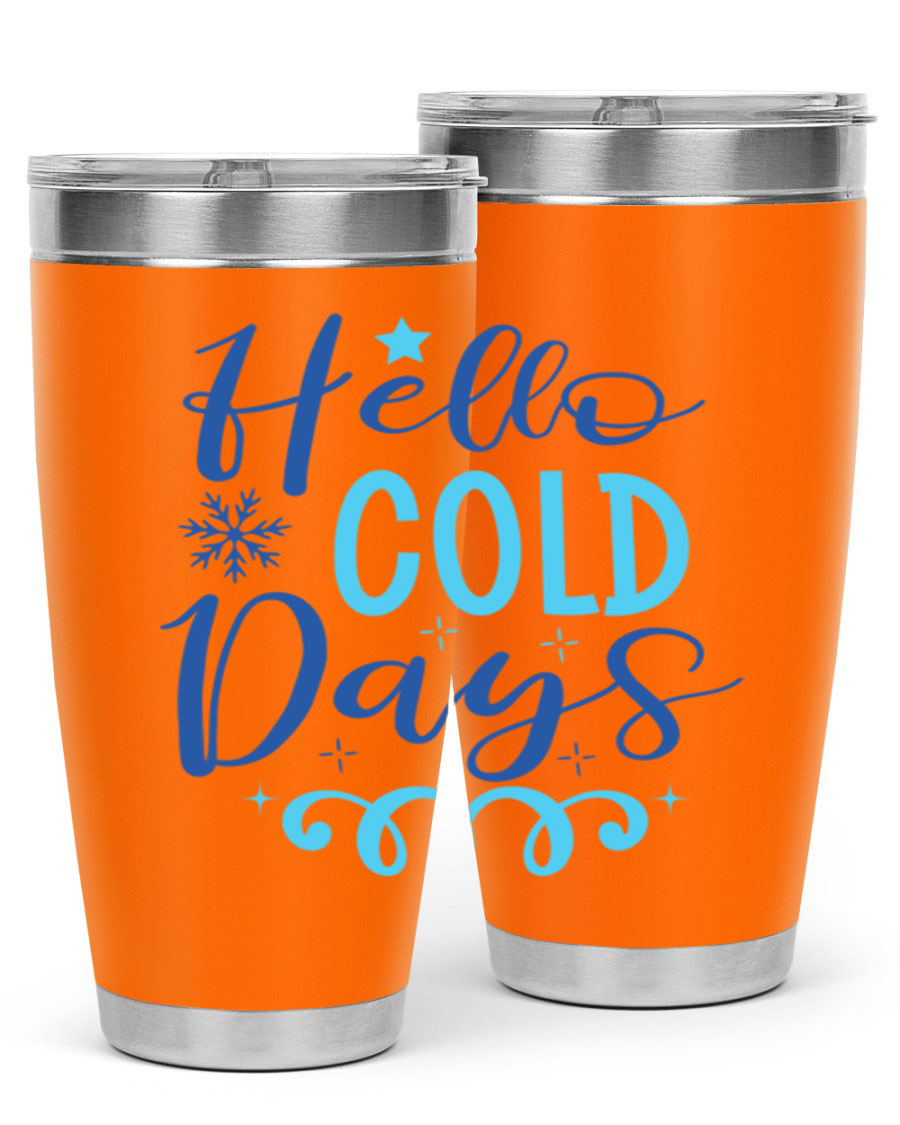 Hello Cold Days 145# Winter Tumbler in stainless steel with a stylish design, perfect for hot and cold beverages.