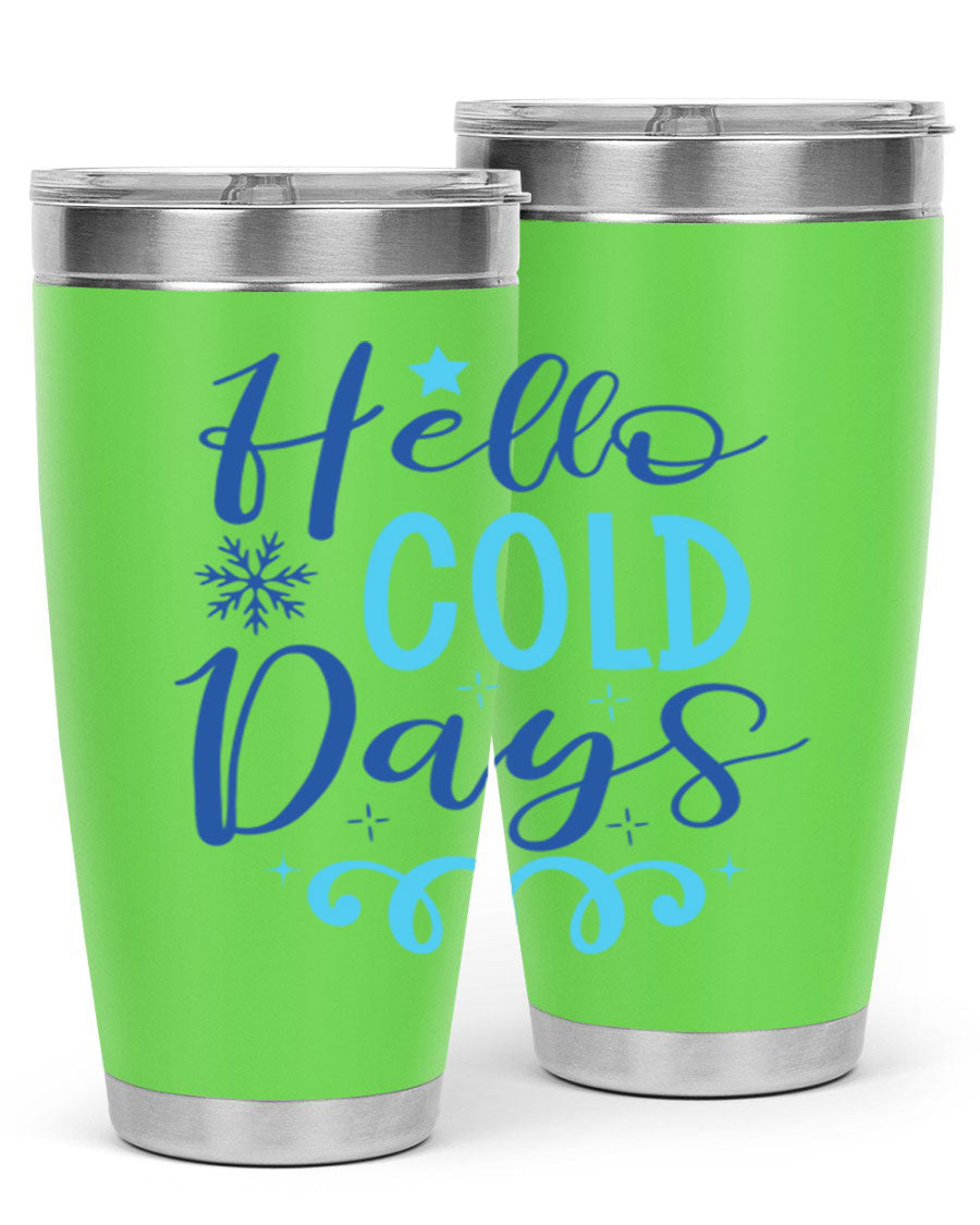 Hello Cold Days 145# Winter Tumbler in stainless steel with a stylish design, perfect for hot and cold beverages.