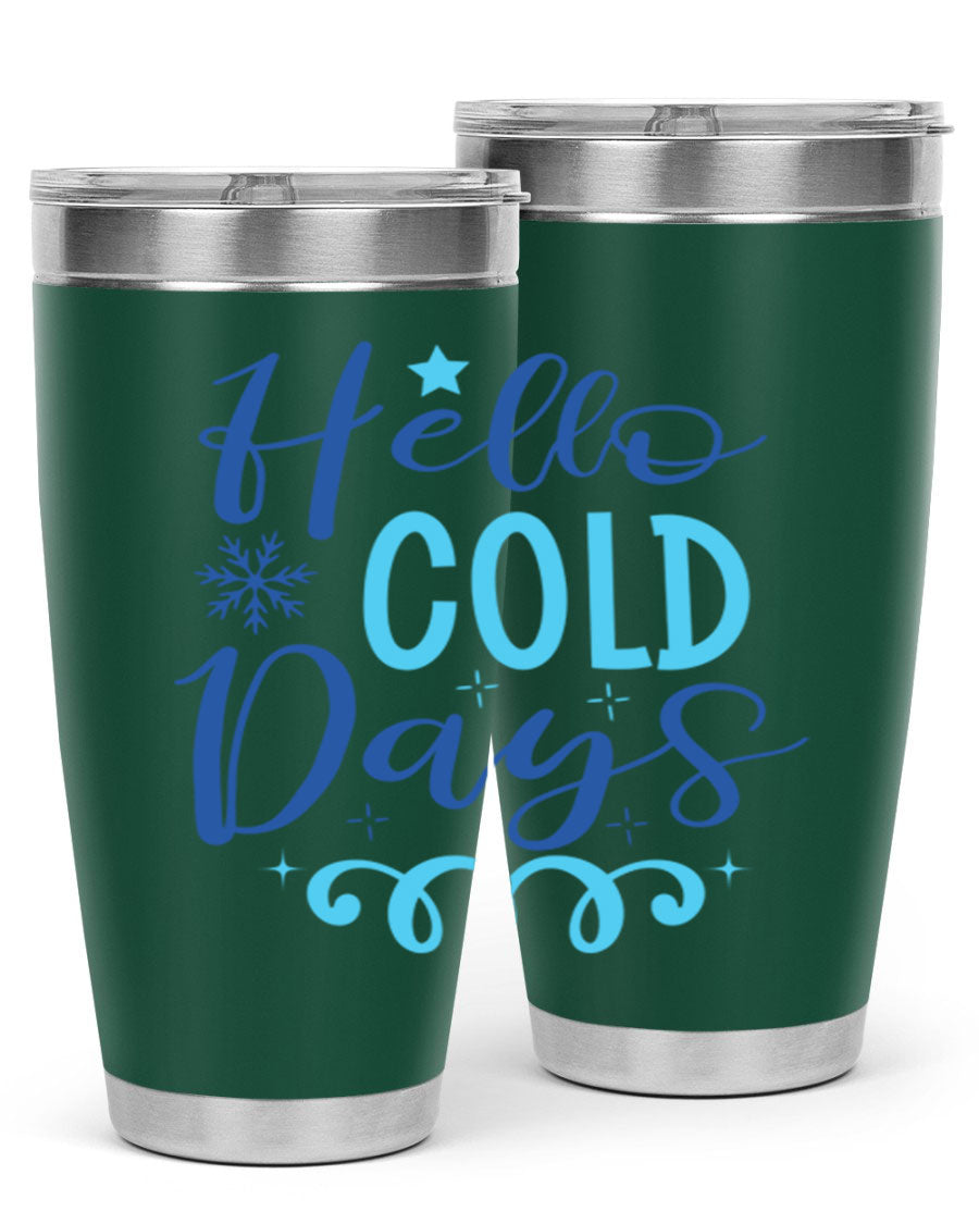 Hello Cold Days 145# Winter Tumbler in stainless steel with a stylish design, perfect for hot and cold beverages.