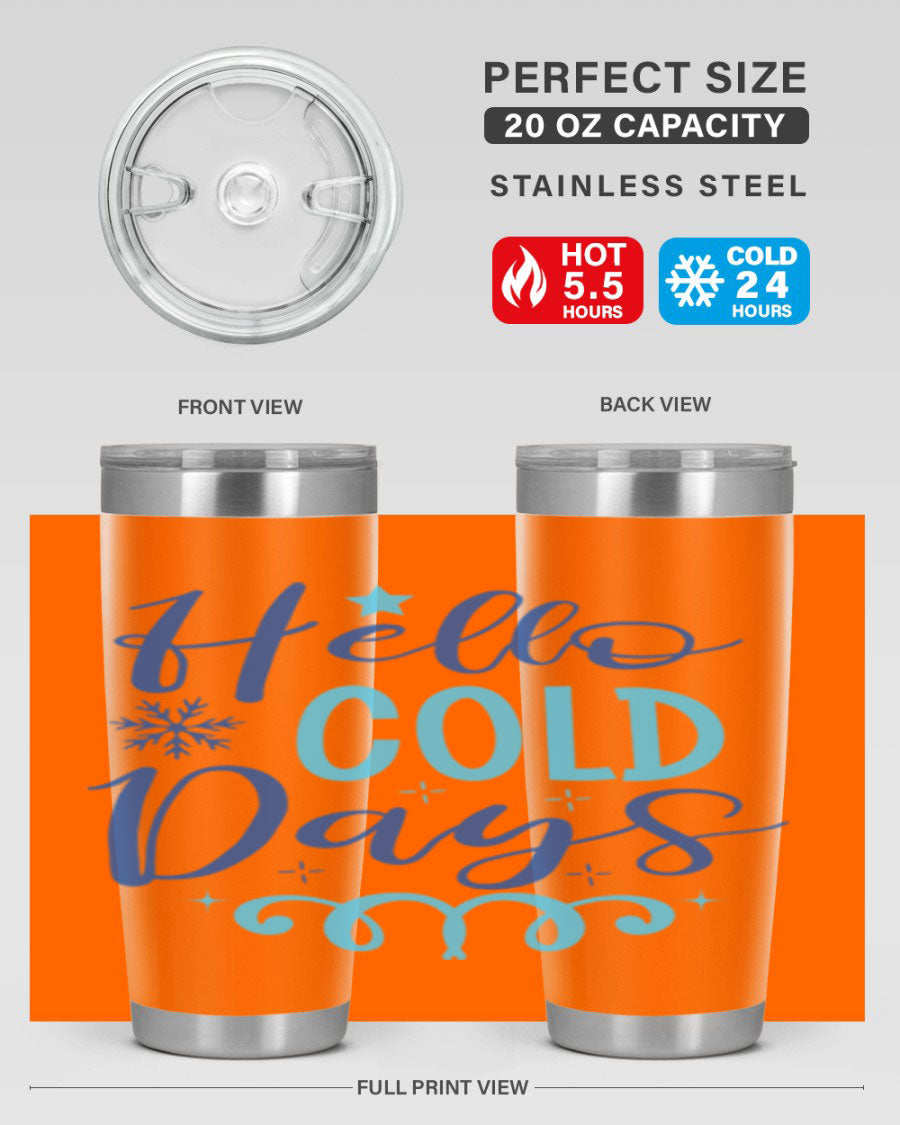 Hello Cold Days 145# Winter Tumbler in stainless steel with a stylish design, perfect for hot and cold beverages.