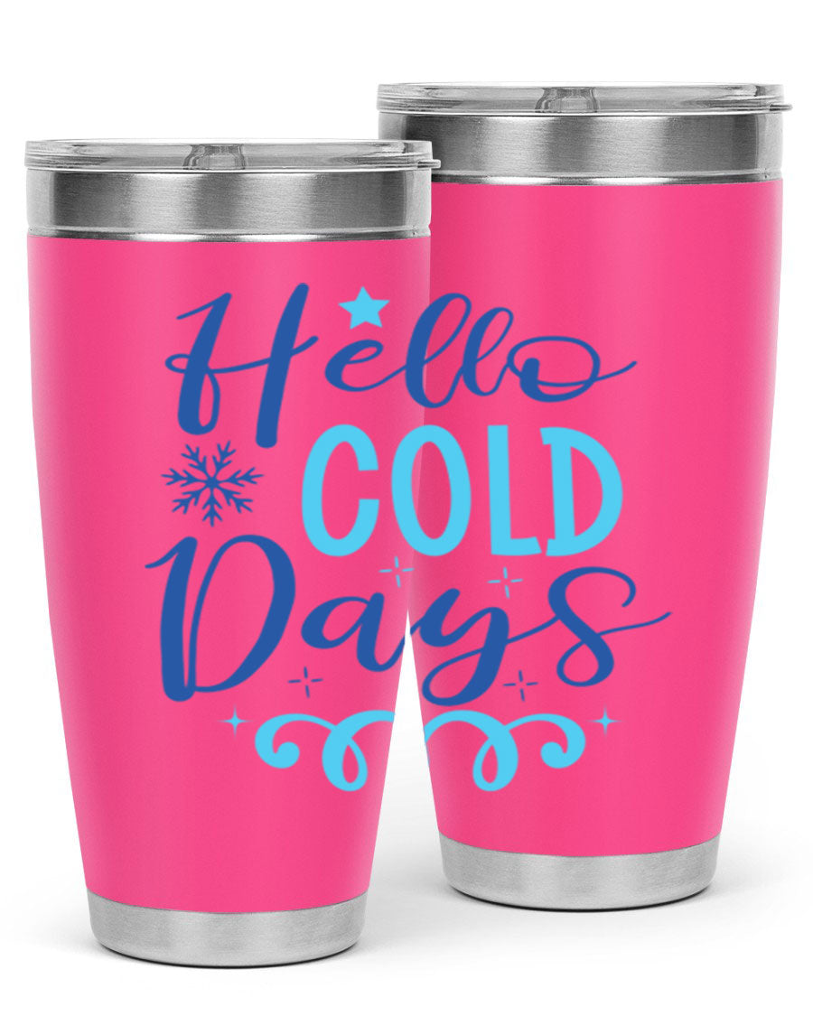 Hello Cold Days 145# Winter Tumbler in stainless steel with a stylish design, perfect for hot and cold beverages.