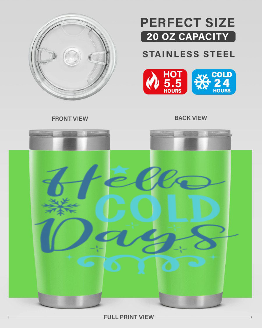 Hello Cold Days 145# Winter Tumbler in stainless steel with a stylish design, perfect for hot and cold beverages.
