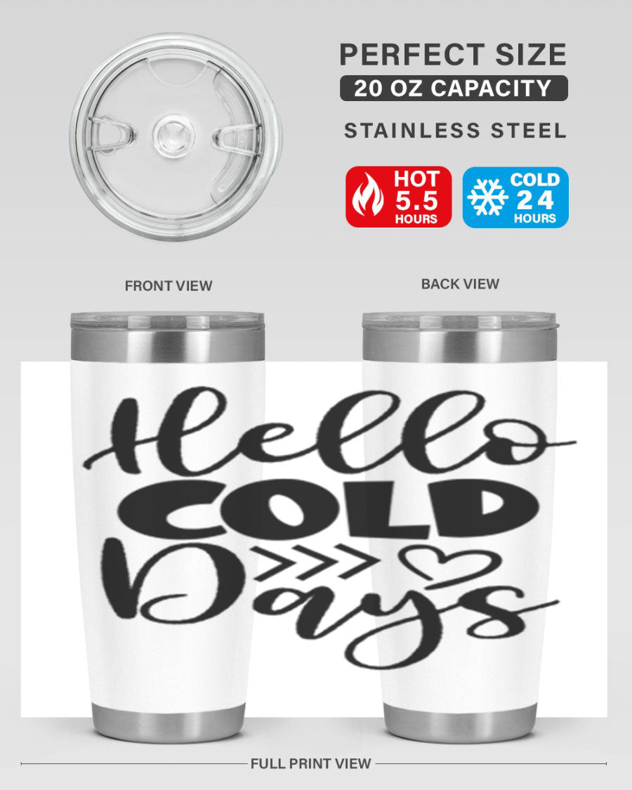 Hello Cold Days 149# winter tumbler in stainless steel with a drink-thru lid, showcasing its sleek design and insulation features.