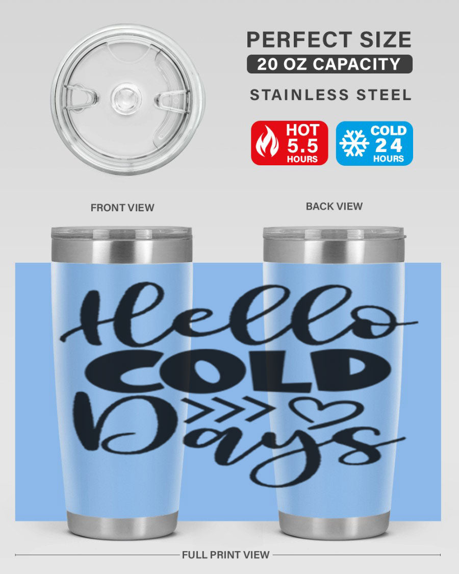 Hello Cold Days 149# winter tumbler in stainless steel with a drink-thru lid, showcasing its sleek design and insulation features.