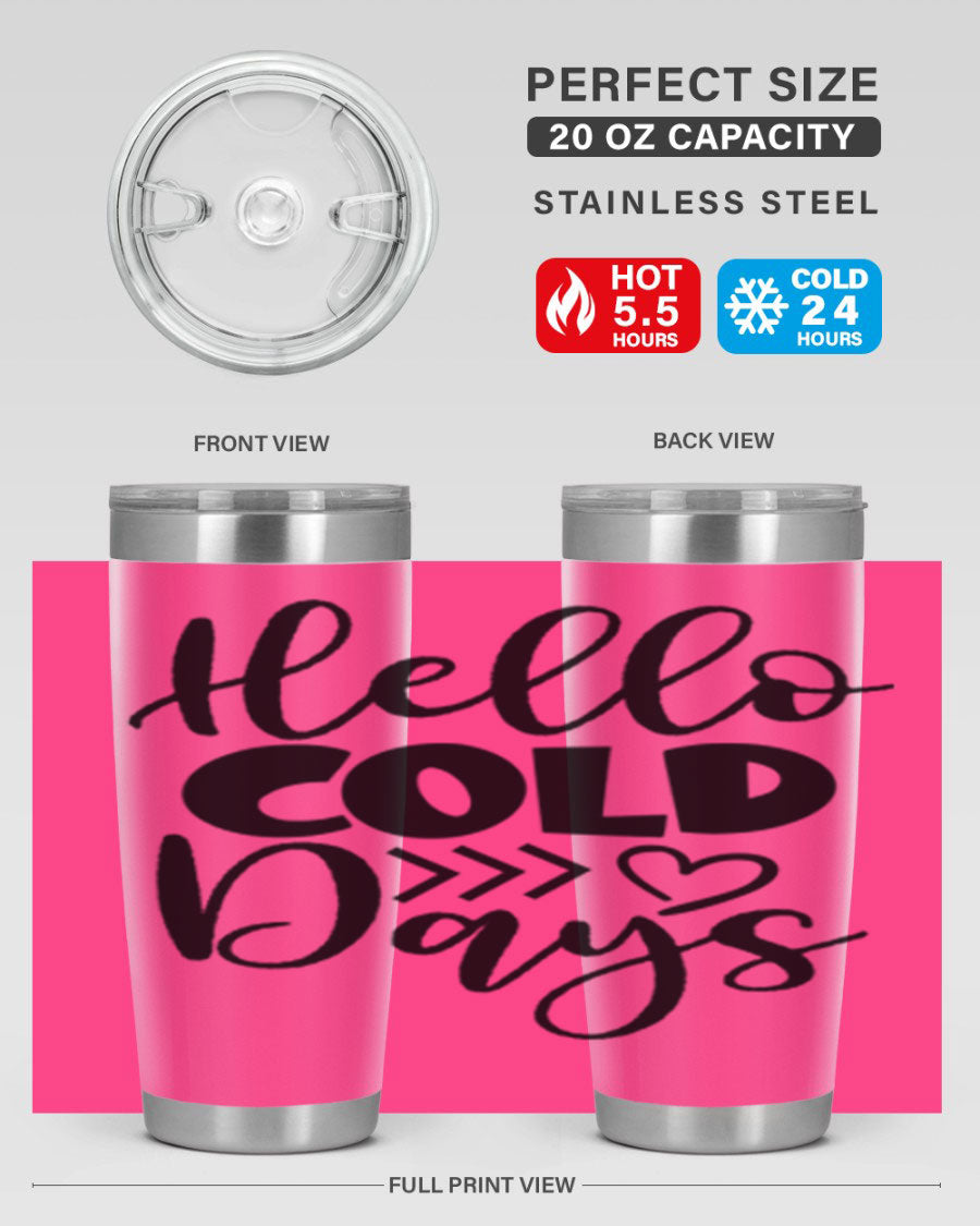 Hello Cold Days 149# winter tumbler in stainless steel with a drink-thru lid, showcasing its sleek design and insulation features.