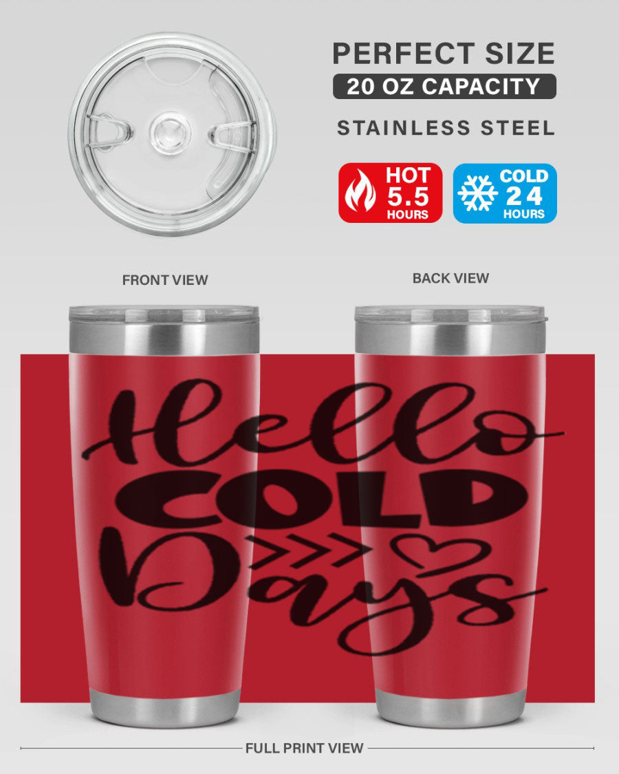 Hello Cold Days 149# winter tumbler in stainless steel with a drink-thru lid, showcasing its sleek design and insulation features.