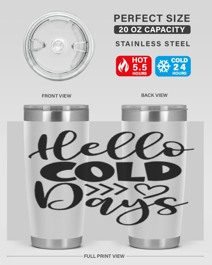 Hello Cold Days 149# winter tumbler in stainless steel with a drink-thru lid, showcasing its sleek design and insulation features.