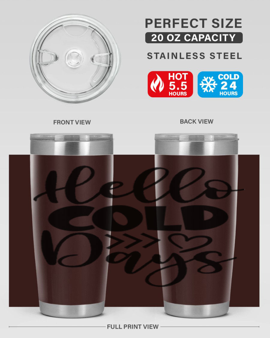 Hello Cold Days 149# winter tumbler in stainless steel with a drink-thru lid, showcasing its sleek design and insulation features.