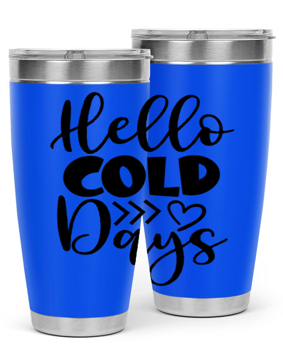 Hello Cold Days 149# winter tumbler in stainless steel with a drink-thru lid, showcasing its sleek design and insulation features.