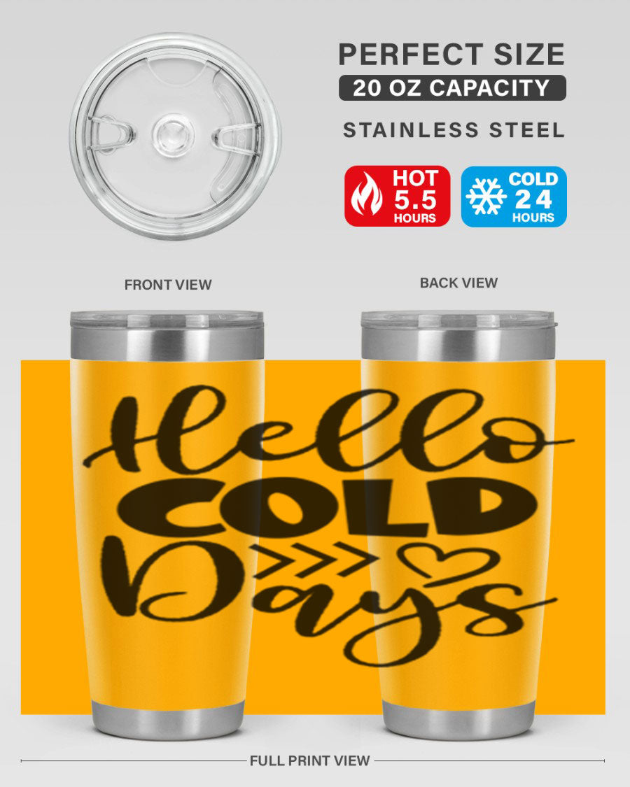 Hello Cold Days 149# winter tumbler in stainless steel with a drink-thru lid, showcasing its sleek design and insulation features.
