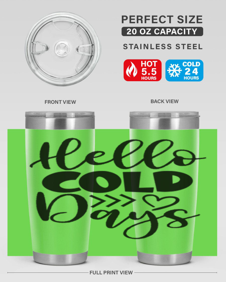 Hello Cold Days 149# winter tumbler in stainless steel with a drink-thru lid, showcasing its sleek design and insulation features.