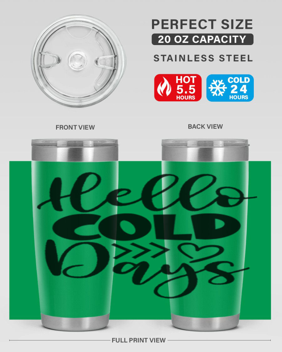 Hello Cold Days 149# winter tumbler in stainless steel with a drink-thru lid, showcasing its sleek design and insulation features.
