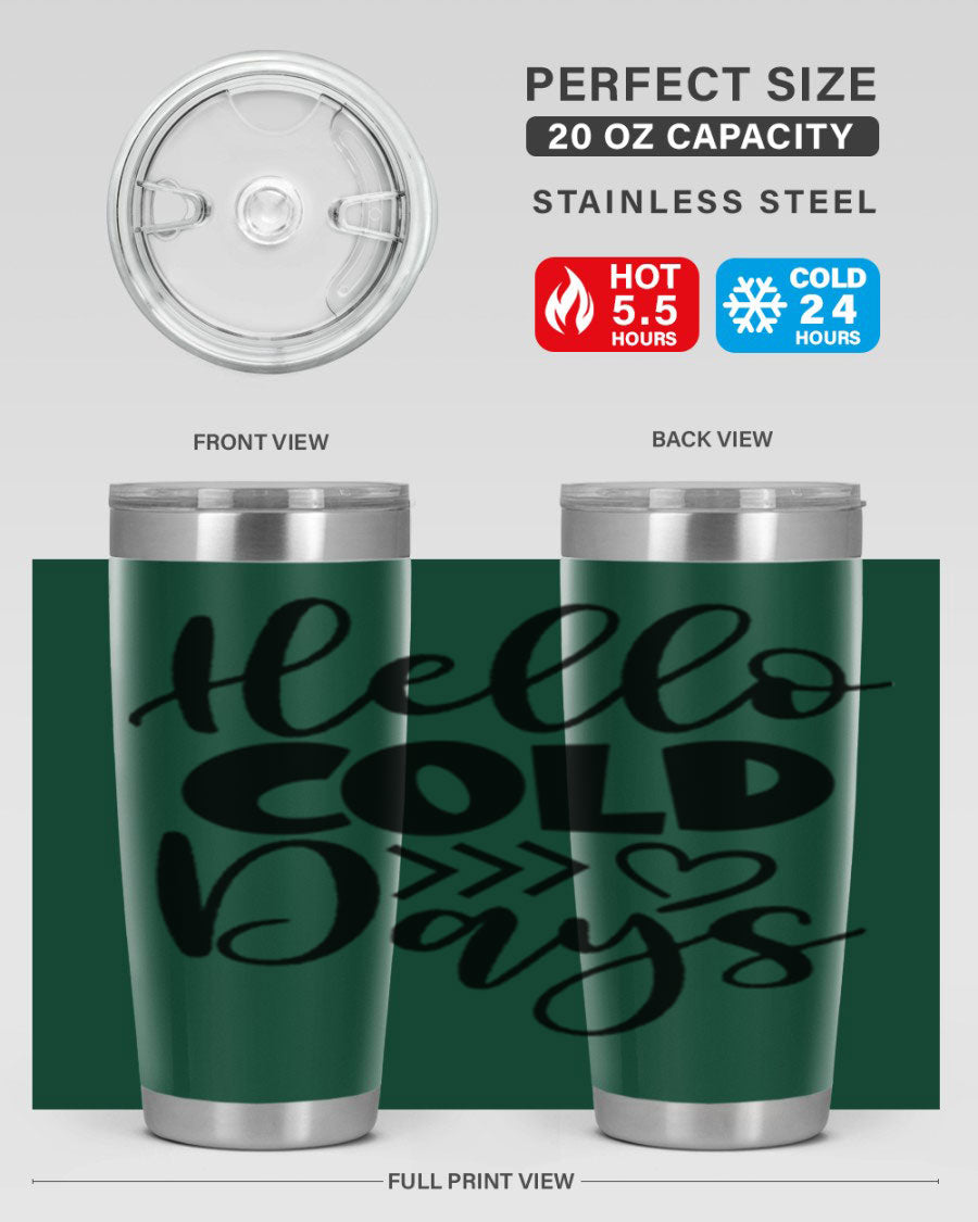 Hello Cold Days 149# winter tumbler in stainless steel with a drink-thru lid, showcasing its sleek design and insulation features.