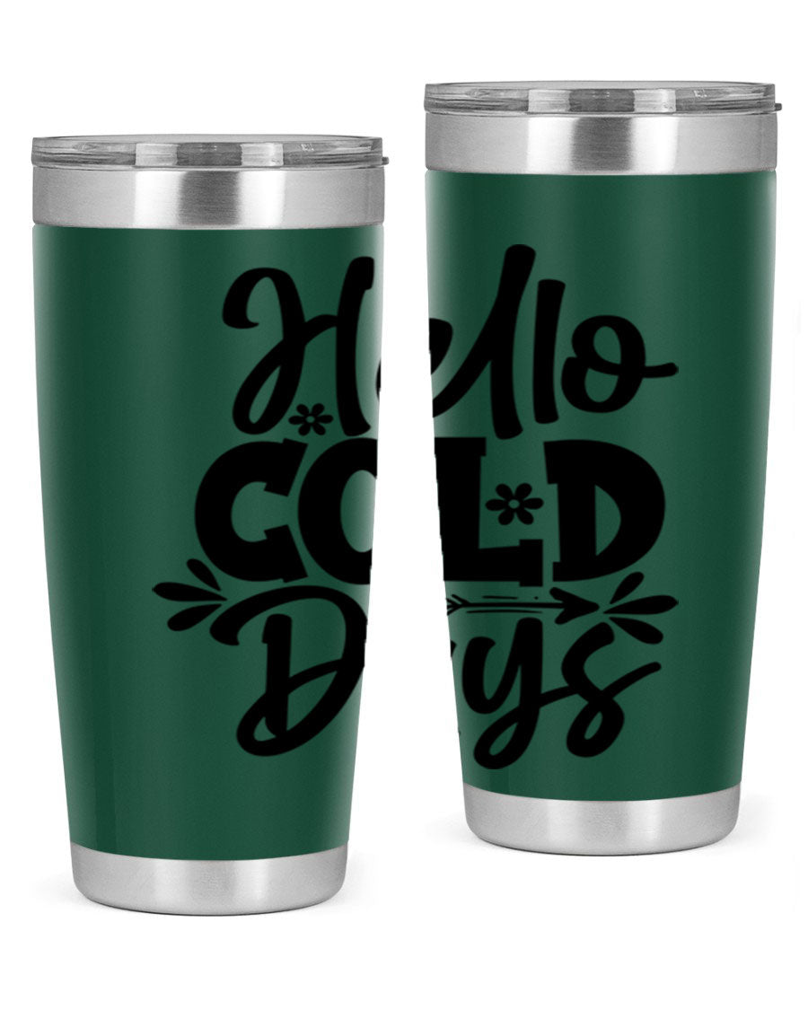 Hello Cold Days 150# winter tumbler in stainless steel with a drink-thru lid, showcasing its sleek design and double wall insulation.
