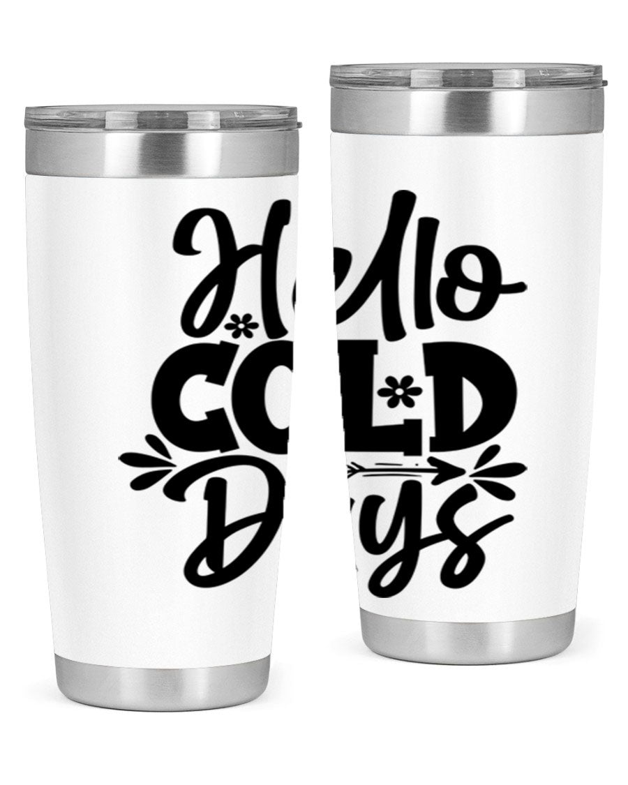 Hello Cold Days 150# winter tumbler in stainless steel with a drink-thru lid, showcasing its sleek design and double wall insulation.