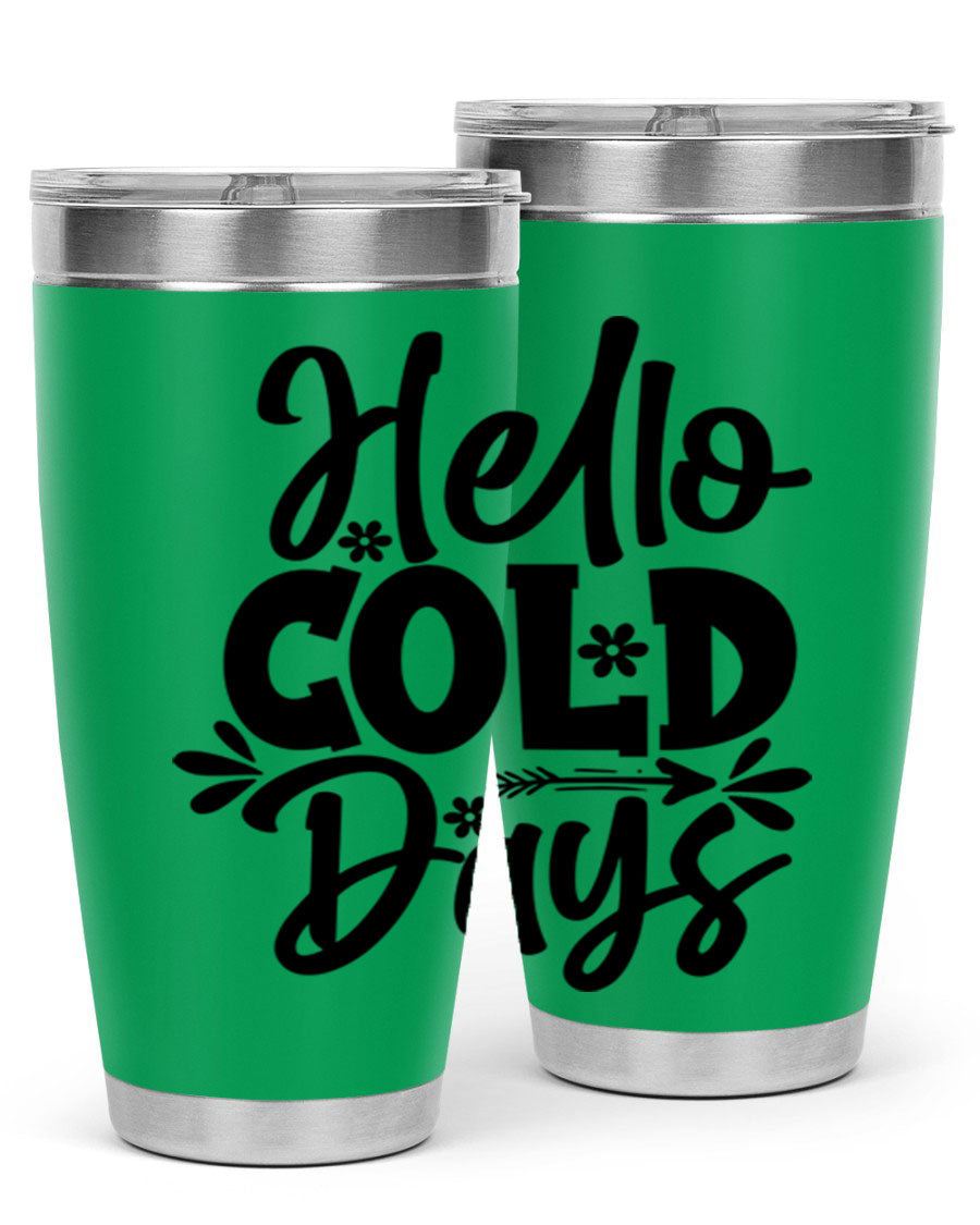 Hello Cold Days 150# winter tumbler in stainless steel with a drink-thru lid, showcasing its sleek design and double wall insulation.