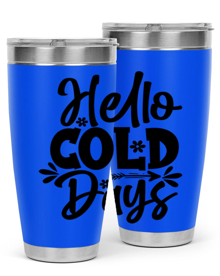 Hello Cold Days 150# winter tumbler in stainless steel with a drink-thru lid, showcasing its sleek design and double wall insulation.