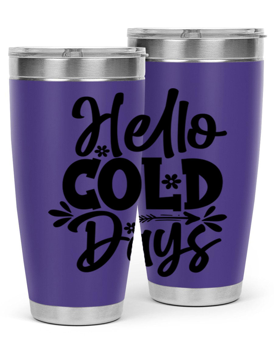 Hello Cold Days 150# winter tumbler in stainless steel with a drink-thru lid, showcasing its sleek design and double wall insulation.