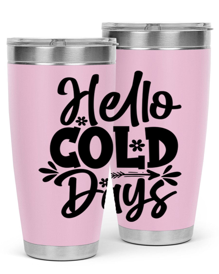 Hello Cold Days 150# winter tumbler in stainless steel with a drink-thru lid, showcasing its sleek design and double wall insulation.