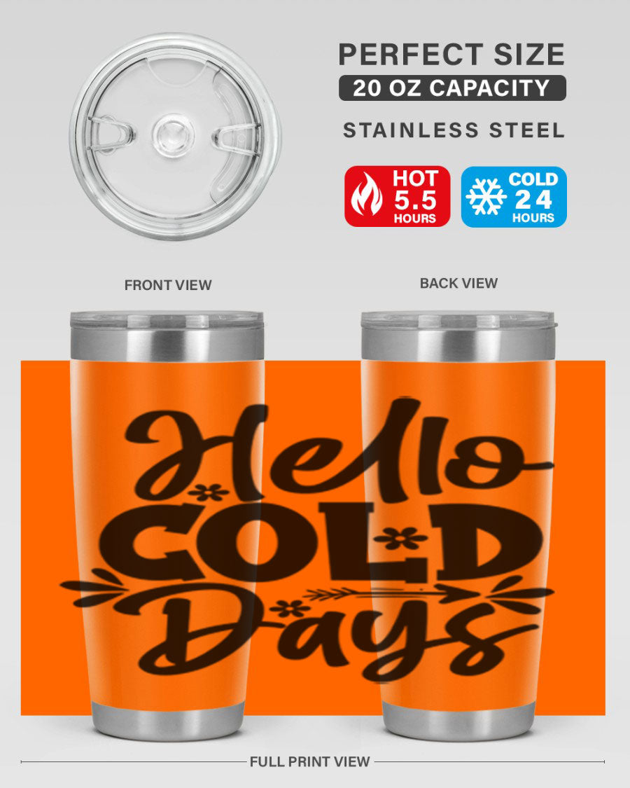 Hello Cold Days 150# winter tumbler in stainless steel with a drink-thru lid, showcasing its sleek design and double wall insulation.