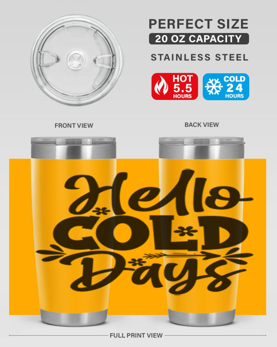 Hello Cold Days 150# winter tumbler in stainless steel with a drink-thru lid, showcasing its sleek design and double wall insulation.