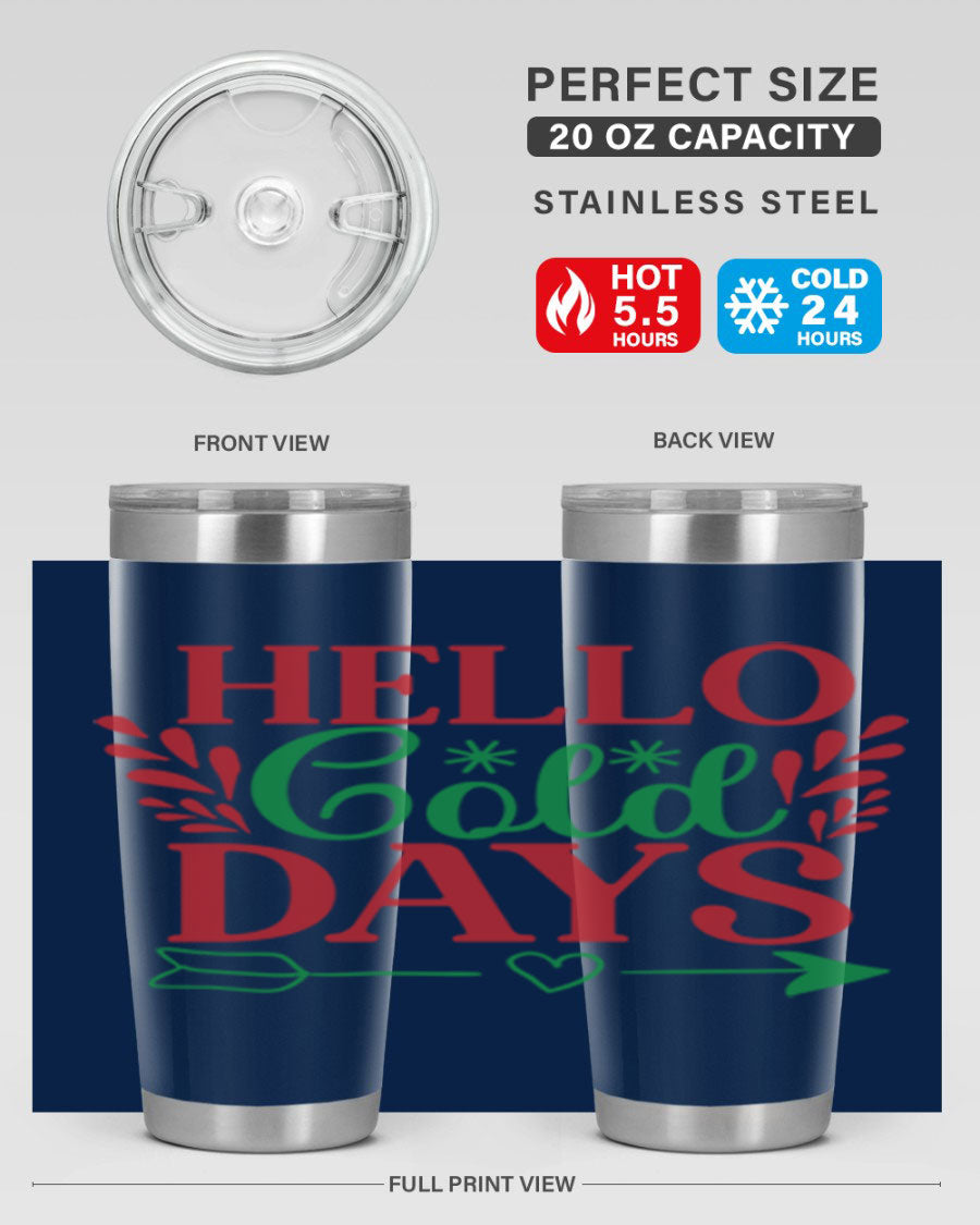 Hello Cold Days 153# Winter Tumbler in stainless steel with a drink-thru lid, showcasing its sleek design and double wall insulation.