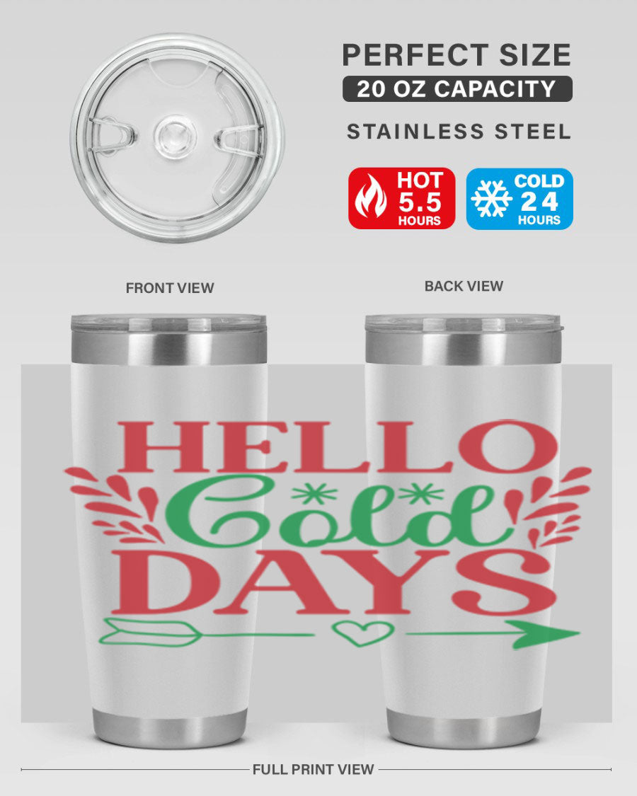 Hello Cold Days 153# Winter Tumbler in stainless steel with a drink-thru lid, showcasing its sleek design and double wall insulation.