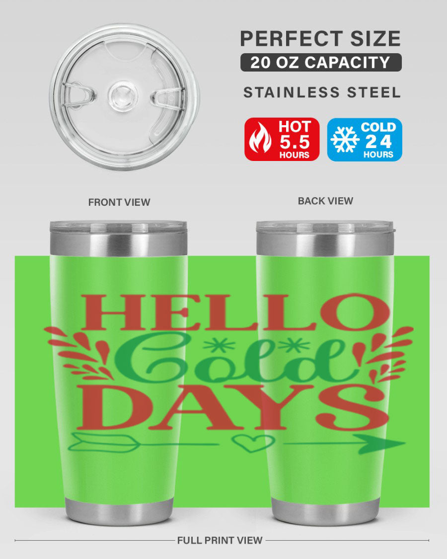 Hello Cold Days 153# Winter Tumbler in stainless steel with a drink-thru lid, showcasing its sleek design and double wall insulation.