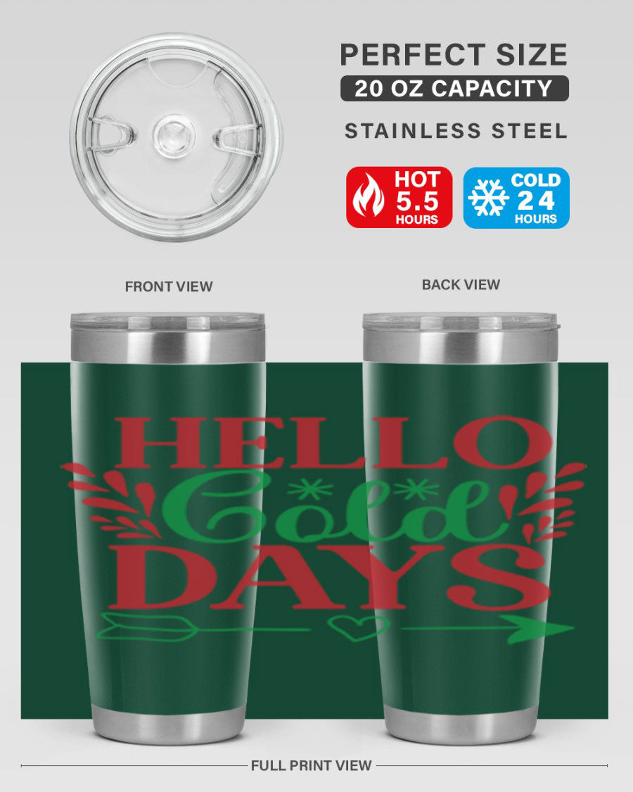 Hello Cold Days 153# Winter Tumbler in stainless steel with a drink-thru lid, showcasing its sleek design and double wall insulation.