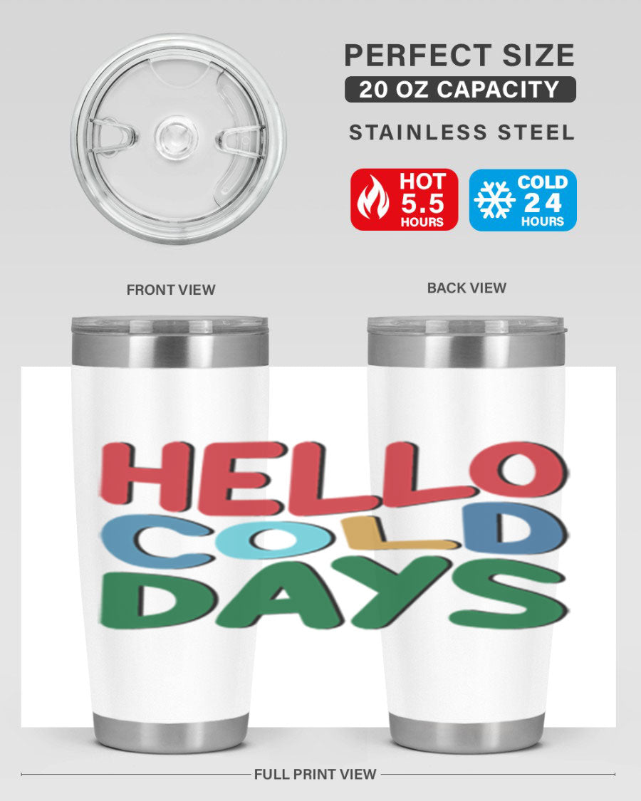Hello Cold Days 173# Winter Tumbler in stainless steel with a drink-thru lid, showcasing its sleek design and vibrant print.