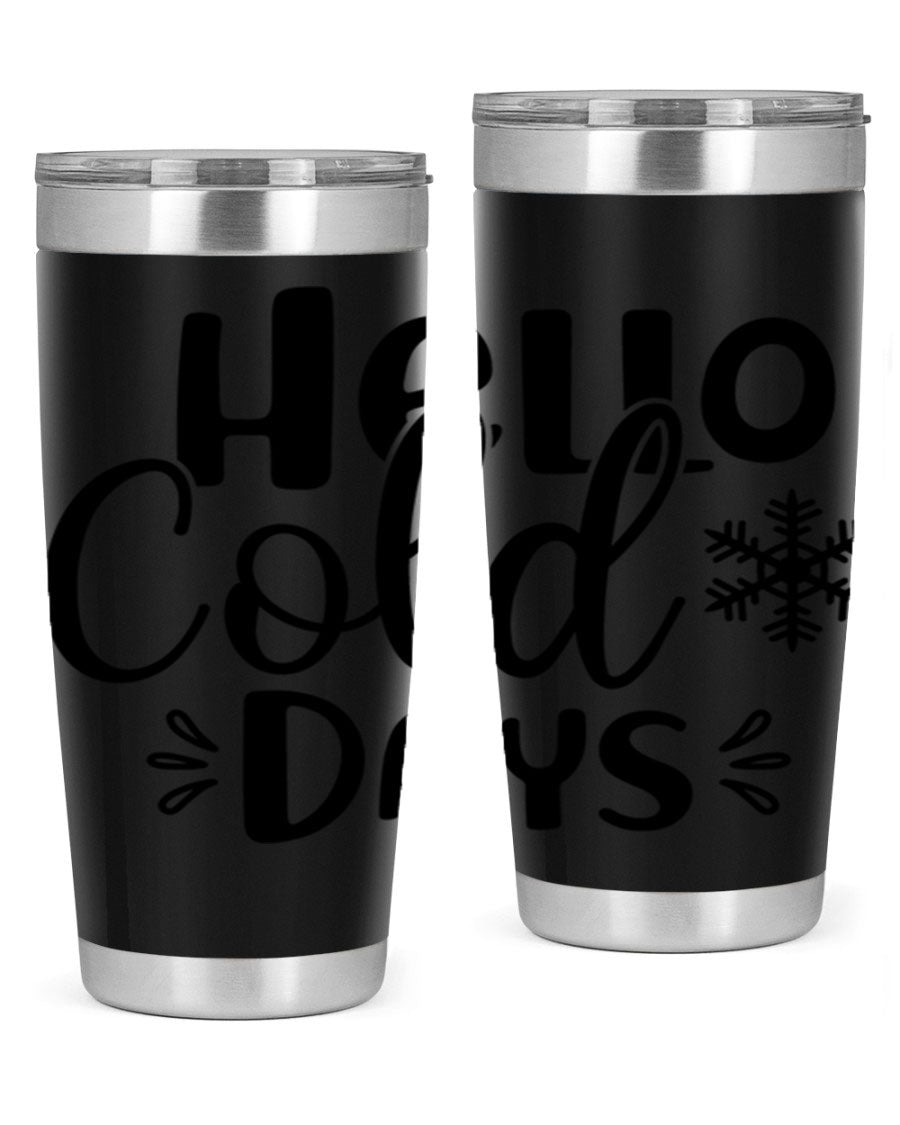 Hello Cold Days155# 20oz winter tumbler made of stainless steel with a drink-thru lid, perfect for hot and cold beverages.