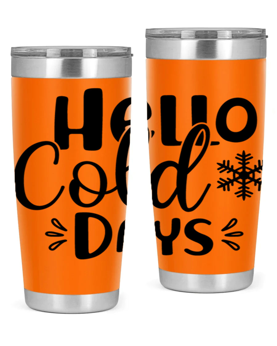 Hello Cold Days155# 20oz winter tumbler made of stainless steel with a drink-thru lid, perfect for hot and cold beverages.