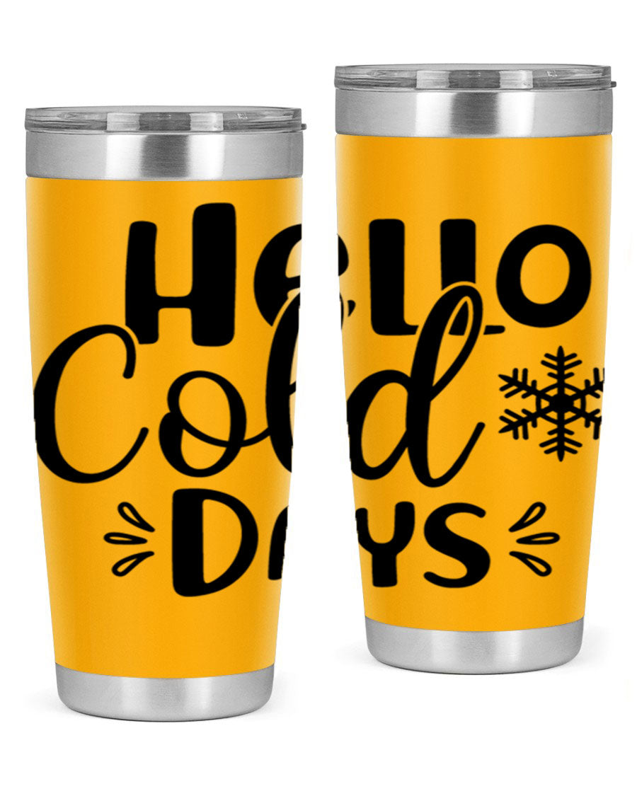 Hello Cold Days155# 20oz winter tumbler made of stainless steel with a drink-thru lid, perfect for hot and cold beverages.