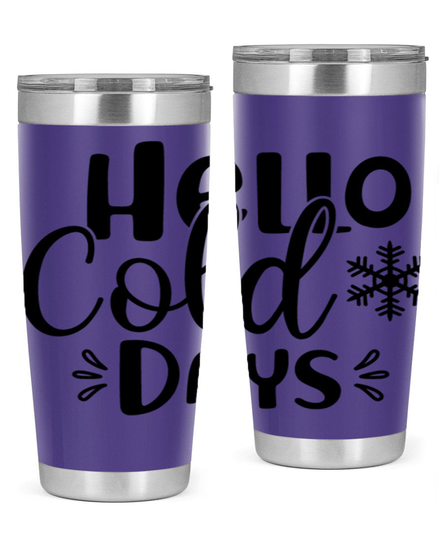 Hello Cold Days155# 20oz winter tumbler made of stainless steel with a drink-thru lid, perfect for hot and cold beverages.