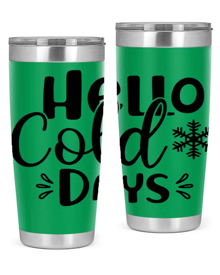 Hello Cold Days155# 20oz winter tumbler made of stainless steel with a drink-thru lid, perfect for hot and cold beverages.