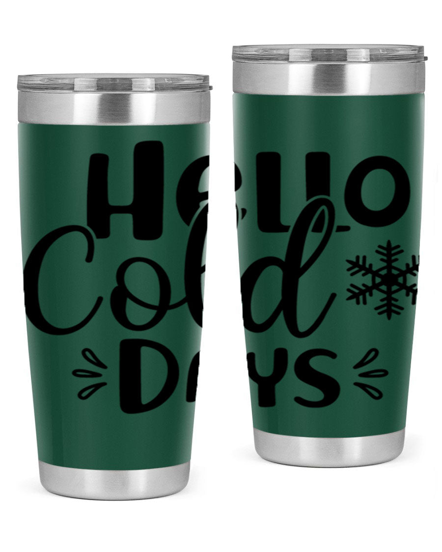 Hello Cold Days155# 20oz winter tumbler made of stainless steel with a drink-thru lid, perfect for hot and cold beverages.