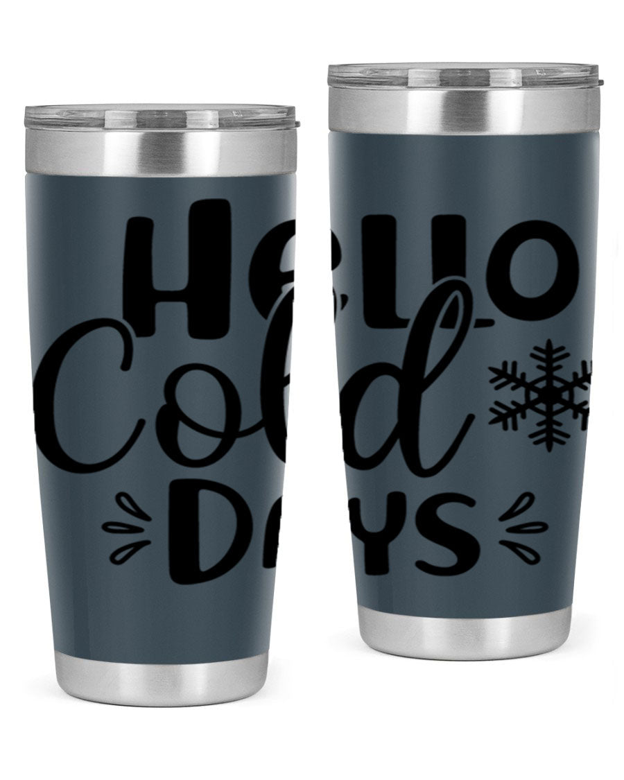 Hello Cold Days155# 20oz winter tumbler made of stainless steel with a drink-thru lid, perfect for hot and cold beverages.