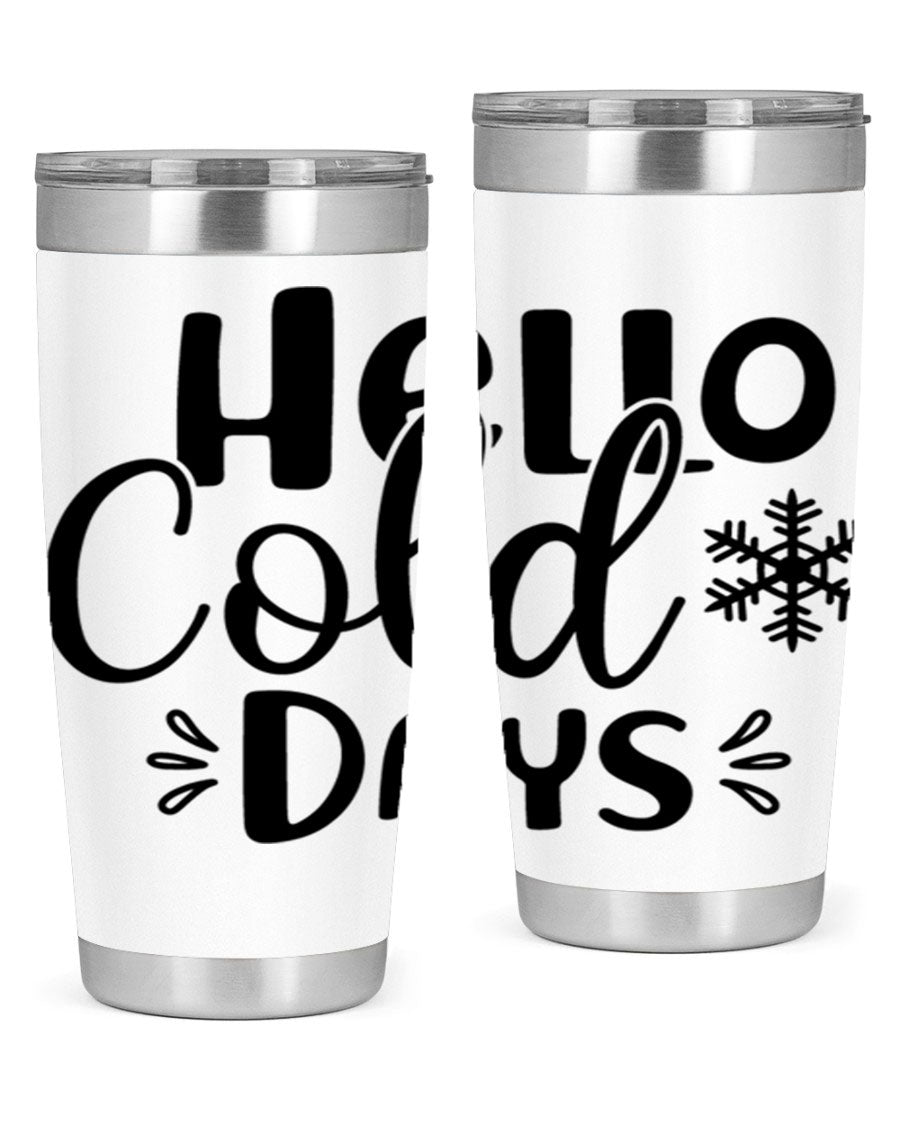Hello Cold Days155# 20oz winter tumbler made of stainless steel with a drink-thru lid, perfect for hot and cold beverages.
