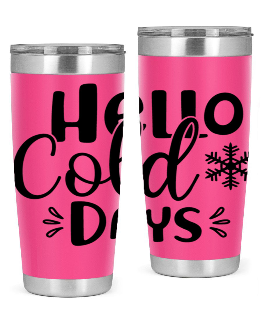 Hello Cold Days155# 20oz winter tumbler made of stainless steel with a drink-thru lid, perfect for hot and cold beverages.