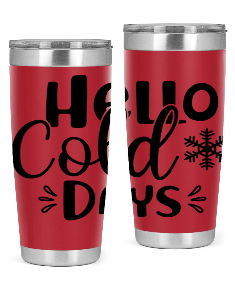 Hello Cold Days155# 20oz winter tumbler made of stainless steel with a drink-thru lid, perfect for hot and cold beverages.